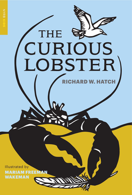 The Curious Lobster - Wakeman, Marion Freeman, and Hatch, Richard Warren