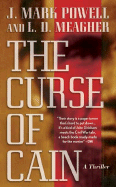 The Curse of Cain - Powell, J Mark, and Meagher, L D