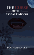 The Curse of the Cobalt Moon