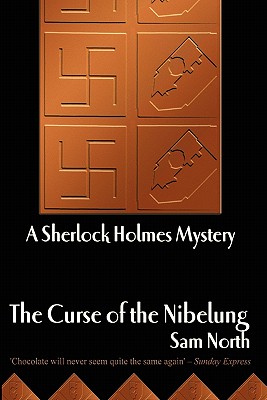 The Curse of the Nibelung - A Sherlock Holmes Mystery - North, Sam