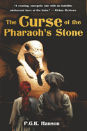 The Curse of the Pharaoh's Stone: Volume 1