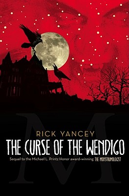 The Curse of the Wendigo - Yancey, Rick