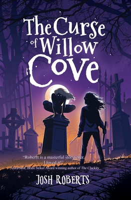 The Curse of Willow Cove - Roberts, Josh