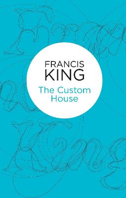 The Custom House - King, Francis