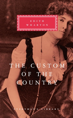 The Custom of the Country: Introduction by Lorna Sage - Wharton, Edith, and Sage, Lorna (Introduction by)