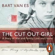 The Cut Out Girl: A Story of War and Family, Lost and Found: The Costa Book of the Year 2018