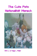 The Cute Pets Nationalitaet Mensch