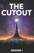 The Cutout: Episode 1