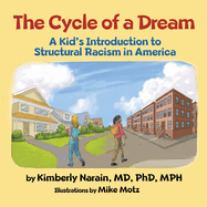 The Cycle of a Dream: A Kid's Introduction to Structural Racism in America
