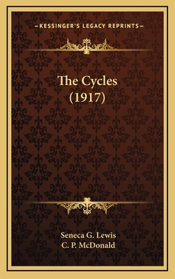 The Cycles (1917) - Lewis, Seneca G, and McDonald, C P