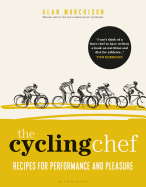 The Cycling Chef: Recipes for Performance and Pleasure