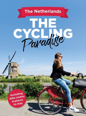 The Cycling Paradise - De Lange, Peter