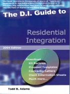 The D.I. Guide to Residential Integration, 2004 Edition - Adams, Todd B
