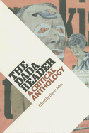 The Dada Reader: A Critical Anthology - Ades, Dawn (Editor)