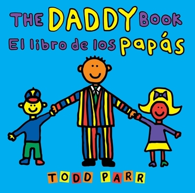 The Daddy Book / El Libro de Los Paps - Parr, Todd