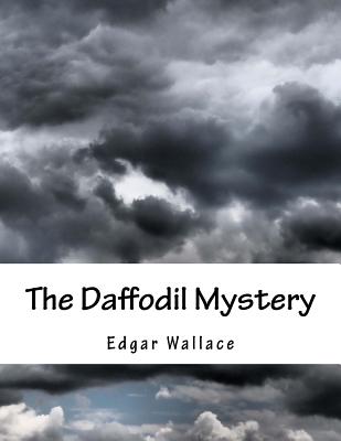 The Daffodil Mystery - Wallace, Edgar