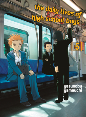The Daily Lives of High School Boys 5 - Yamauchi, Yasunobu