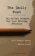 The Daily Poet: Day-By-Day Prompts For Your Writing Practice