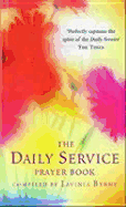 The Daily Service Prayer Book - Byrne, L