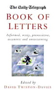 The Daily Telegraph Book of Letters - Davies, David Twiston