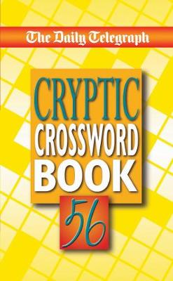 The Daily Telegraph Cryptic Crossword Book 56 - The Daily Telegraph