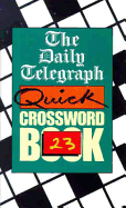The Daily Telegraph Quick Crossword Book 23