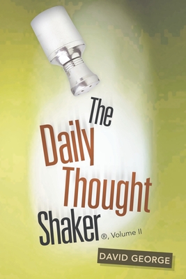 The Daily Thought Shaker (R), Volume Ii - George, David