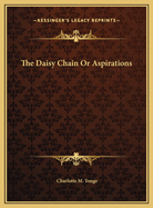 The Daisy Chain or Aspirations