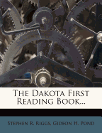 The Dakota First Reading Book