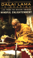 The Dalai Lama in America: Mindful Enlightenment - Dalai Lama (Read by), and Gere, Richard (Introduction by)