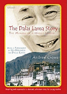 The Dalai Lama Story: The Making of a World Leader