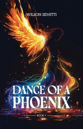 The Dance of A Phoenix