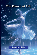 The Dance Of Life
