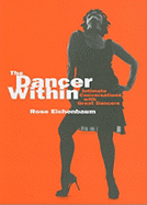 The Dancer Within: Intimate Conversations with Great Dancers