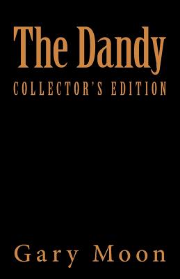 The Dandy: A Short Story Collection - Moon Jr, Gary