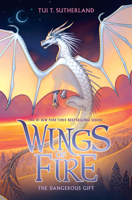 The Dangerous Gift (Wings of Fire #14): Volume 14 - Sutherland, Tui T