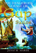 The Dangerous Voyage of Gup the Sailor