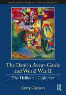 The Danish Avant-Garde and World War II: The Helhesten Collective