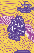 The Dark Angel: Stories of Crime & Detection Vol 5