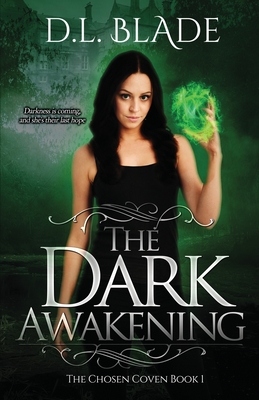 The Dark Awakening: A Paranormal Vampire Series (First Edition) - Blade, D L