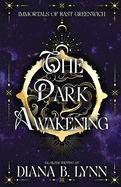 The Dark Awakening: A Young Adult Vampire and Witch Romance & Urban Fantasy