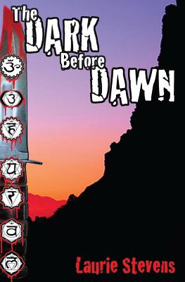 The Dark Before Dawn - Stevens, Laurie