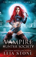 The Dark Bite: Vampire Hunter Society
