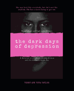 The Dark Days Of Depression: Stand Alone And Fight Your Demons