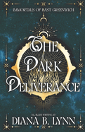 The Dark Deliverance: A Young Adult Vampire and Witch Romance & Urban Fantasy Trilogy