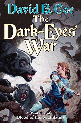 The Dark-Eyes' War - Coe, David B