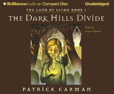 The Dark Hills Divide - Carman, Patrick, and Vigesaa, Aasne (Read by)