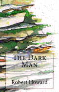 The Dark Man