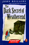 The Dark Secret of Weatherend: An Anthony Monday Mystery
