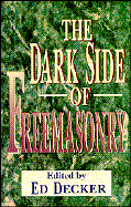 The Dark Side of Freemasonry